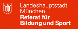 Landeshauptstadt München – Referat für Bildung und Sport